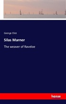 George Eliot - Silas Marner