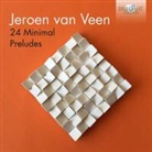 Jeroen van Veen - 24 Minimal Preludes, 2 Audio-CDs (Audio book)