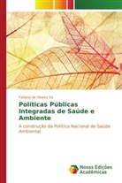 Fabiana de Oliveira Sá - Políticas Públicas Integradas de Saúde e Ambiente