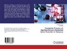 Munish Kumar, M Munish Kumar, M. Munish Kumar, P Saranraj, P. Saranraj - Complete Process of Agrobacterium Mediated Gene Transfer in Tobacco