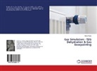 Rahul Rajan - Gas Simulation - TEG Dehydration & Gas Dewpointing