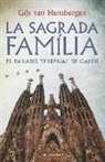 Gijs Van Hensbergen - La Sagrada Família : El paradís terrenal de Gaudí