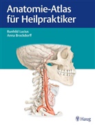 Ann Brockdorff, Anna Brockdorff, Runhil Lucius, Runhild Lucius - Anatomie-Atlas für Heilpraktiker