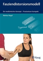 Markus Nagel - Fasziendistorsionsmodell