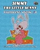 Shelley Admont, Kidkiddos Books, S. A. Publishing - Jimmy the little bunny. Coloring book #1