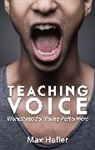 Max Hafler, Hafler Max - Teaching Voice: Workshops for Young Performers