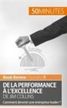 50 minutes, 50minutes, Maxime Rahier, Minutes, 50 minutes, Maxim Rahier... - De la performance à l'excellence de Jim Collins (analyse de livre)