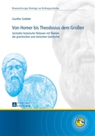 Gunther Gottlieb, Gerd Biegel - Von Homer bis Theodosius dem Großen