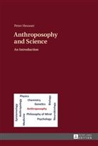 Peter Heusser - Anthroposophy and Science