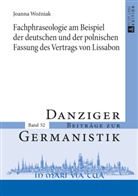 Joanna Wo¿niak, Joanna Wozniak, Czeslawa Schatte - Fachphraseologie am Beispiel der deutschen und der polnischen Fassung des Vertrags von Lissabon