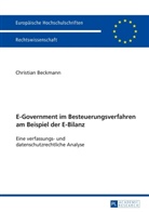 Christian Beckmann - E-Government im Besteuerungsverfahren am Beispiel der E-Bilanz
