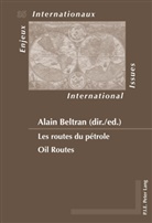 Alai Beltran, Alain Beltran - Les routes du pétrole / Oil Routes