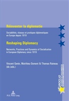 Vincen Genin, Vincent Genin, Matthie Osmont, Matthieu Osmont, Thomas Raineau - Réinventer la diplomatie / Reshaping Diplomacy