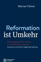 Werner Führer - Reformation ist Umkehr