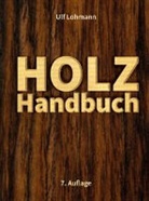 Ulf Lohmann - Holz-Handbuch