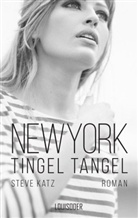 Steve Katz - New York Tingel Tangel