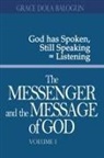 Grace Dola Balogun - The Messenger and the Message of God Volume 1