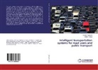 Veniami Bogumil, Veniamin Bogumil, Vladimir Vlasov - Intelligent transportation systems for road users and public transport