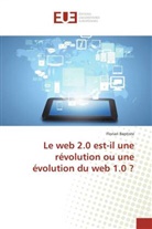 Florian Baptiste - Le web 2.0 est-il une révolution ou une évolution du web 1.0 ?