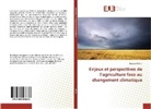 Romain Pélerin - Enjeux et perspectives de l'agriculture face au changement climatique