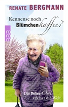 Renate Bergmann - Kennense noch Blümchenkaffee?
