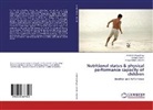 Anaga Chandra, Anaga Mohan Chandra, Arna Chattopadhyay, Arnab Chattopadhyay, Santan Ghosh, Santanu Ghosh - Nutritional status & physical performance capacity of children