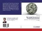 Pim van Dijke, Pim van Dijke - The Capital Structure of Private Equity Buyouts