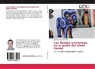 Roberto Govela Espinoza - Las fiestas wirrarikas en el patio del elote tierno