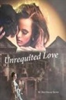 Mary Reason Theriot, Little House of Edits, Proofreading by Katie - Unrequited Love