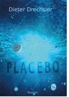Dieter Drechsler - Placebo