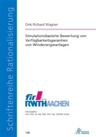 Dirk Richard Wagner - Simulationsbasierte Bewertung von Verfügbarkeitsgarantien von Windenergieanlagen
