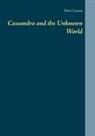 Petri Luosto - Cassandra and the Unknown World