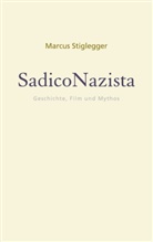 Marcus Stiglegger - SadicoNazista