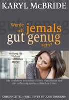 Karyl Mcbride - Werde ich jemals gut genug sein?