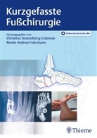 Andrea Fuhrmann, Andrea Fuhrmann, Renée Andrea Fuhrmann, Christin Stukenborg-Colsman, Christina Stukenborg-Colsman - Kurzgefasste Fußchirurgie