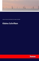 Johann Heinric Deinhardt, Johann Heinrich Deinhardt, Hermann Schmidt - Kleine Schriften