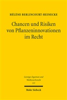 Hélène Berlincourt-Heinecke - Chancen und Risiken von Pflanzeninnovationen im Recht