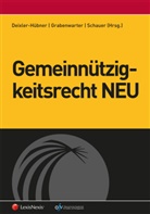 Astrid Deixler-Hübner, Christoph Grabenwarter, Martin Schauer - Gemeinnützigkeitsrecht NEU