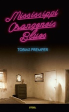 Tobias Premper, Tobias Prempger - Mississippi Orangeneis Blues