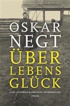 Oskar Negt - &Uuml;berlebensgl&uuml;ck