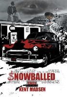 Kent Madsen - Snowballed