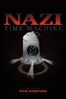 Tom Redford - Nazi Time Machine