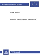 José Faraldo, José M. Faraldo - Europe, Nationalism, Communism