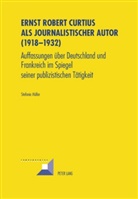 Stefanie Müller - Ernst Robert Curtius als journalistischer Autor (1918-1932)