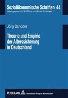 Jörg Schoder - Theorie und Empirie der Alterssicherung in Deutschland