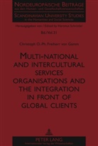 Christoph O.-Ph. Frhr. von Gamm, Christoph O. -Ph. Freiherr von Gamm, Christoph von Gamm - Multi-national and intercultural services organisations and the integration in front of global clients