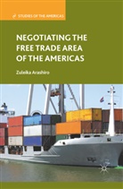 Z Arashiro, Z. Arashiro, Zuleika Arashiro - Negotiating the Free Trade Area of the Americas