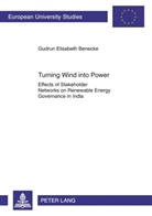 Gudrun Elisabeth Benecke - Turning Wind into Power