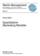 Sven Reiß, Wolfgang Müller - Quantitative Marketing Modelle