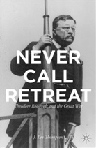 J Thompson, J. Thompson - Never Call Retreat